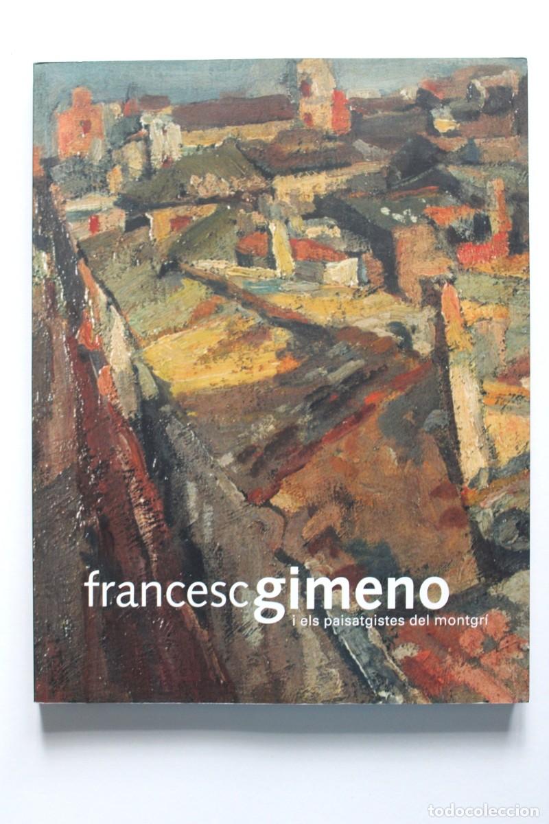 Gebrauchte B&uuml;cher: Francesc Gimeno i els paisatgistes del Montgr&iacute;. Cat&agrave;leg exposici&oacute; Museu d'Art de Girona 2007