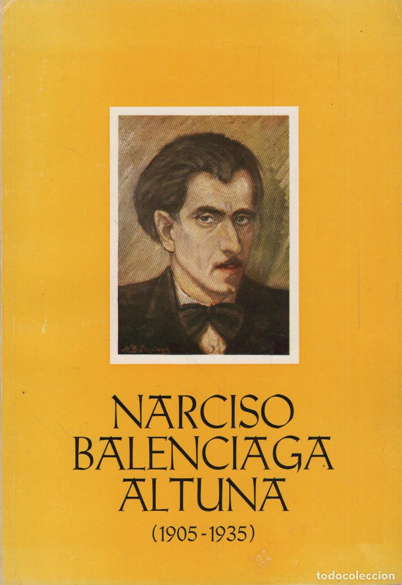 Livres d'occasion: Cat&aacute;logo exposici&oacute;n homenaje a Narciso Balenciaga Altuna (1905-1935).Museo San Telmo.1983.