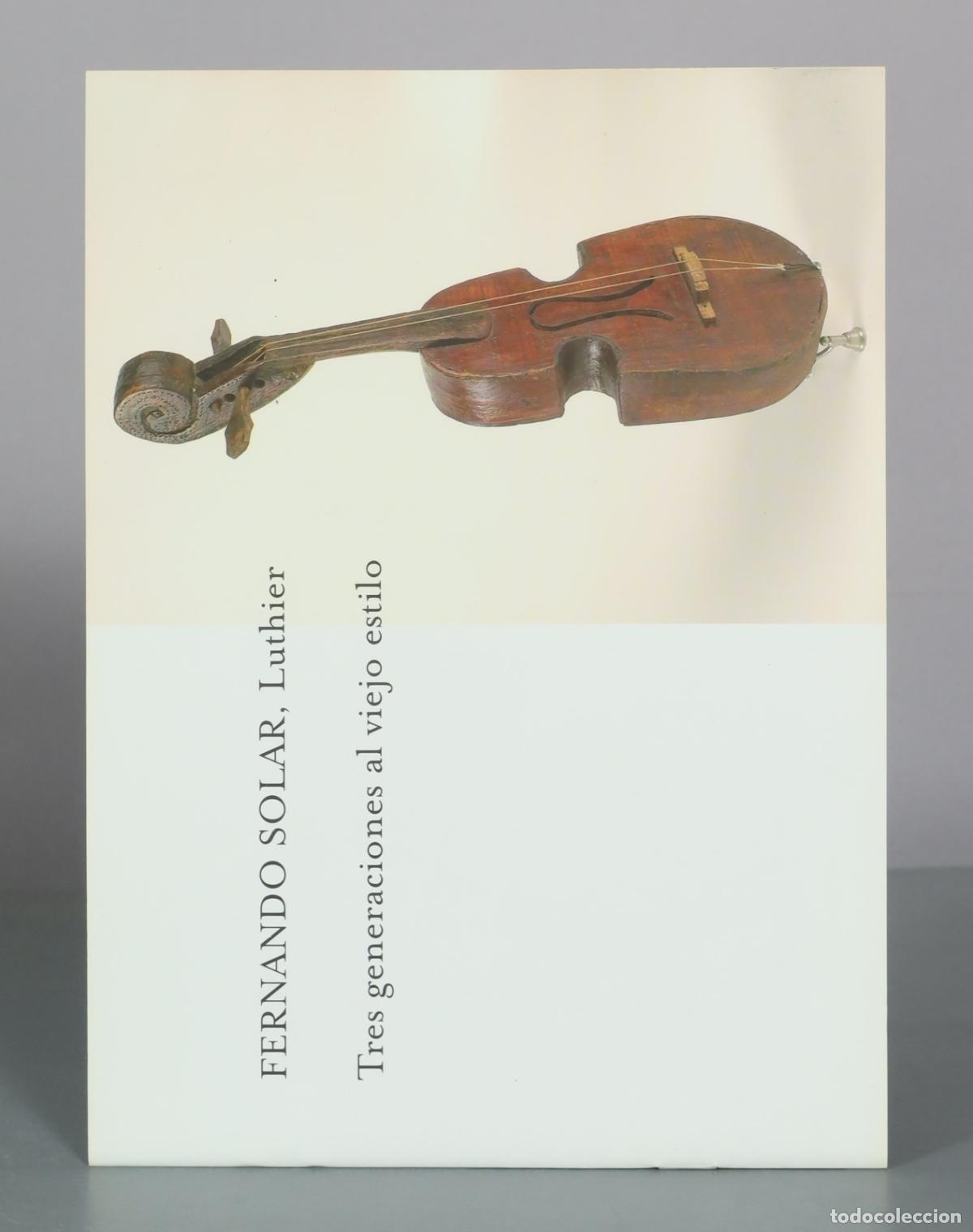 Gebrauchte B&uuml;cher: CATALOGO. Fernando Solar, Luthier - Tres generaciones al viejo estilo. DURAN