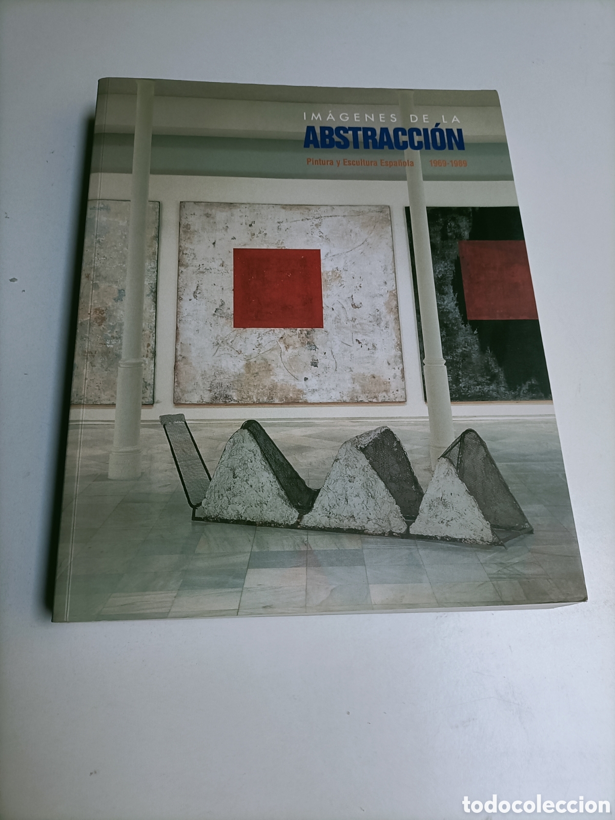 Gebrauchte B&uuml;cher: Im&aacute;genes de la abstracci&oacute;n. Pintura y escultura espa&ntilde;ola 1969-1989 arte siglo XX