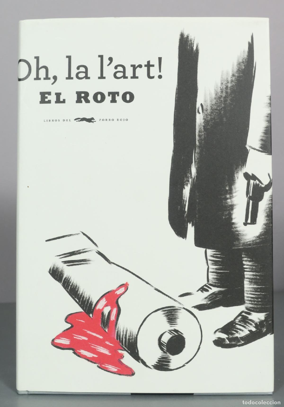 Livres d'occasion: Oh, la l'art! - El Roto - Libros del Zorro Rojo DEDICADO AUTOGRAFO AUTOR