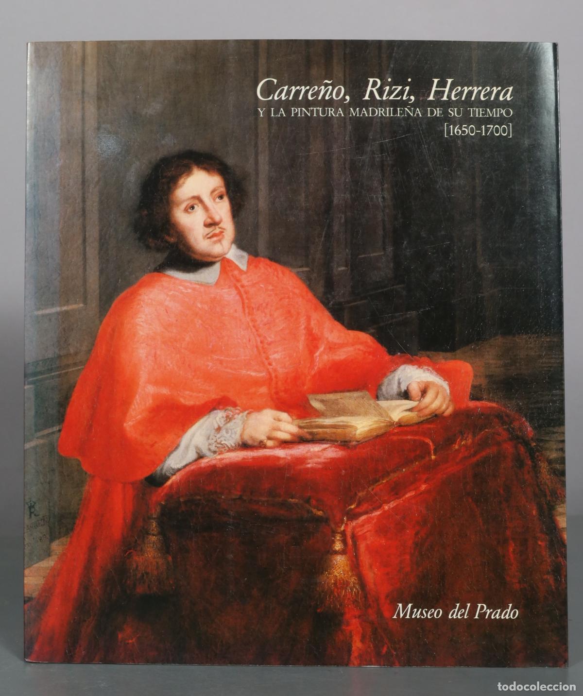 Gebrauchte B&uuml;cher: CATALOGO. Carre&ntilde;o, Rizi, Herrera y la pintura madrile&ntilde;a de su tiempo - Museo del Prado