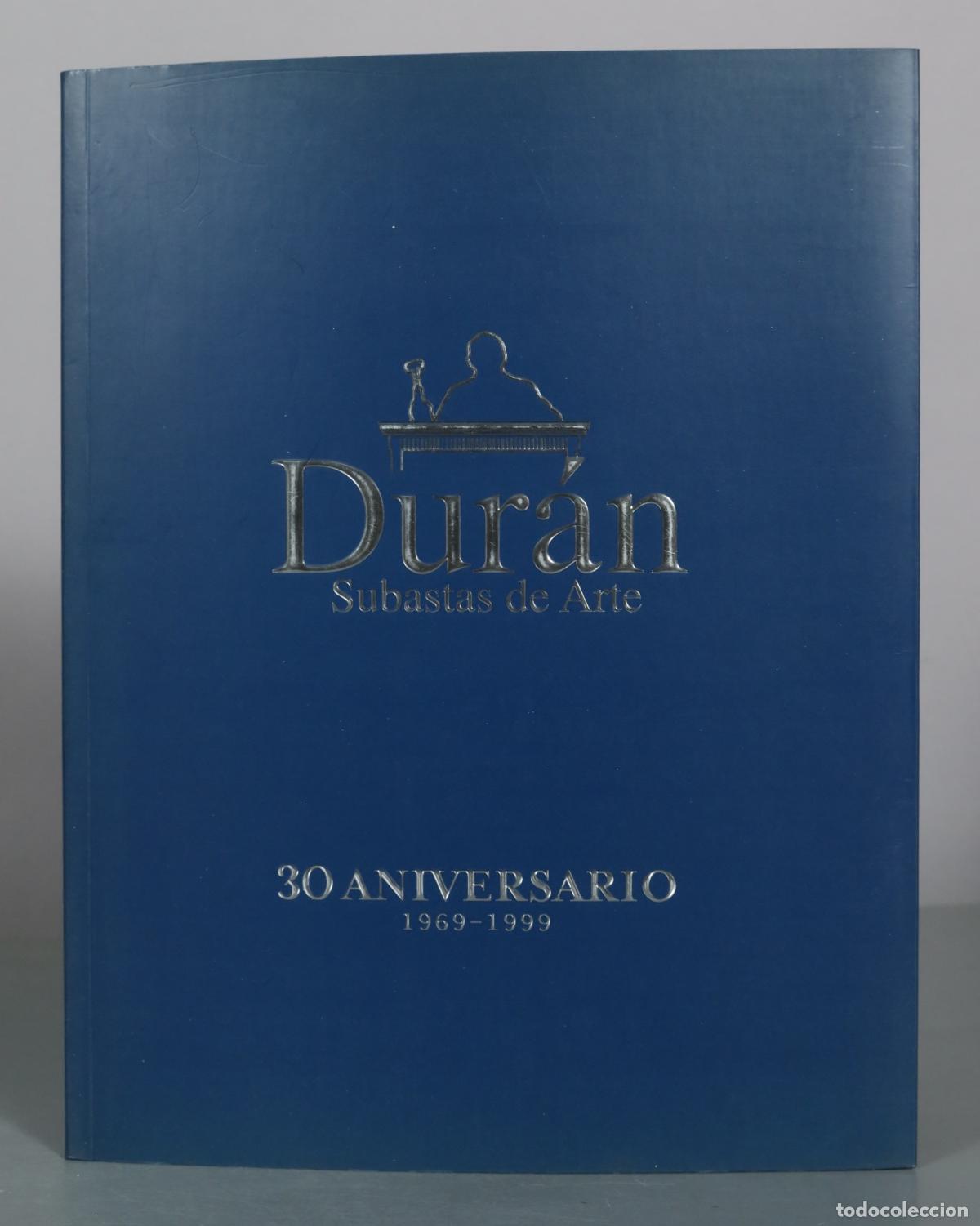 Livres d'occasion: CATALOGO. Dur&aacute;n Subastas de Arte - 30 Aniversario