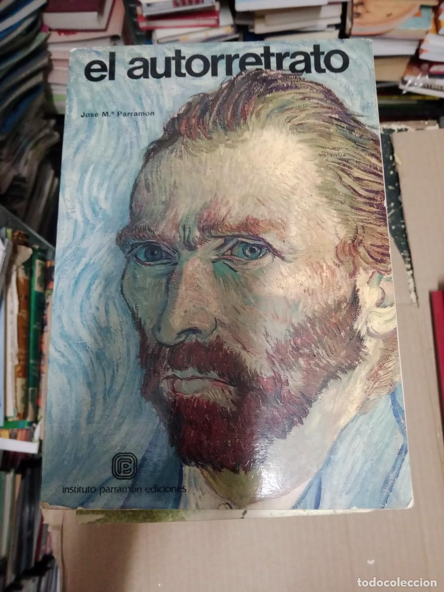 Libros de segunda mano: El autorretrato. Jos&eacute; M&ordf; Parram&oacute;n LIBRO TOP-08