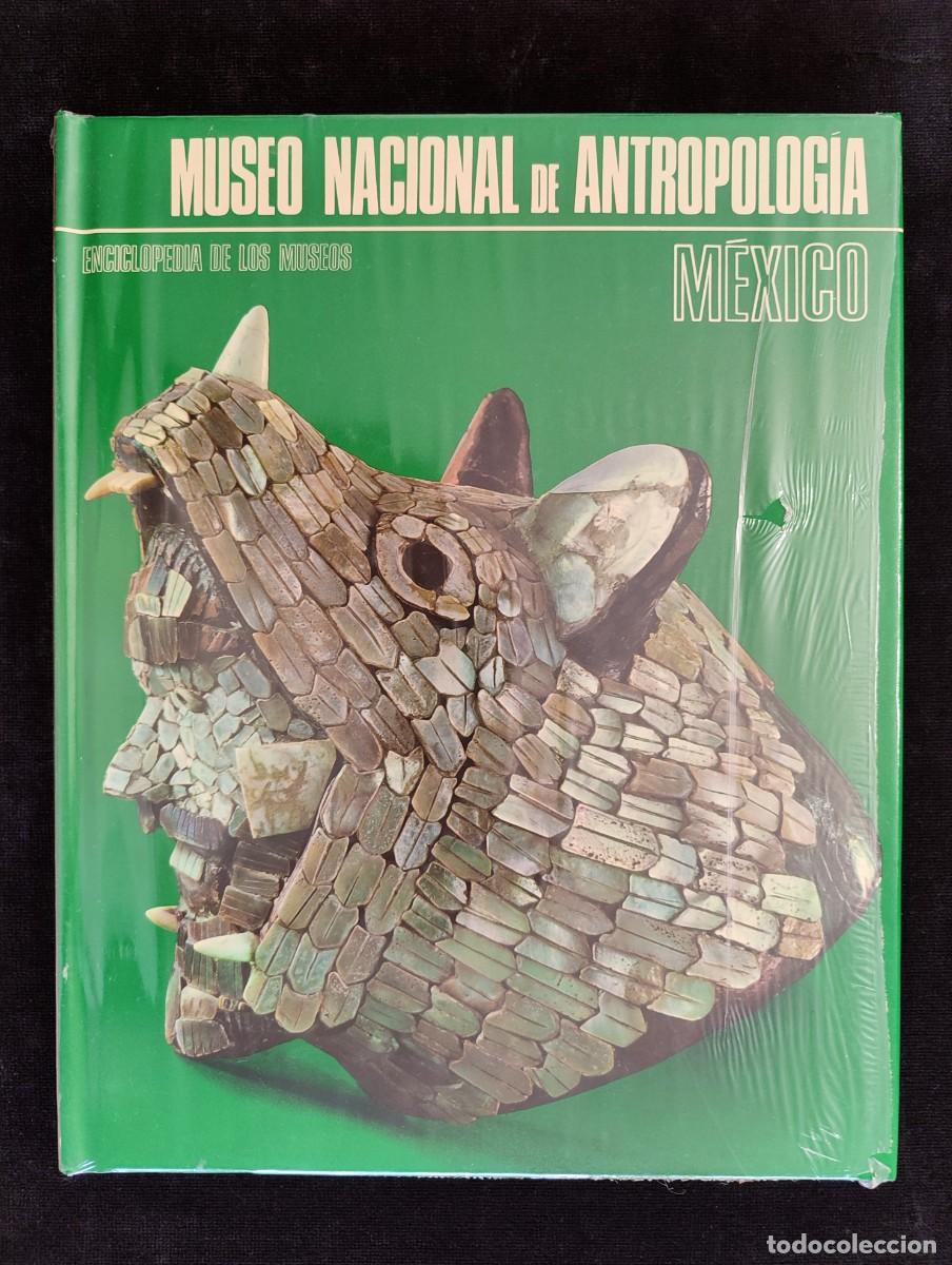 Gebrauchte B&uuml;cher: ENCICLOPEDIA DE LOS MUSEOS. MUSEO NACIONAL DE ANTROPOLOG&Iacute;A M&Eacute;XICO. ED. ARGOS VERGARA, 1973. PRECINTA
