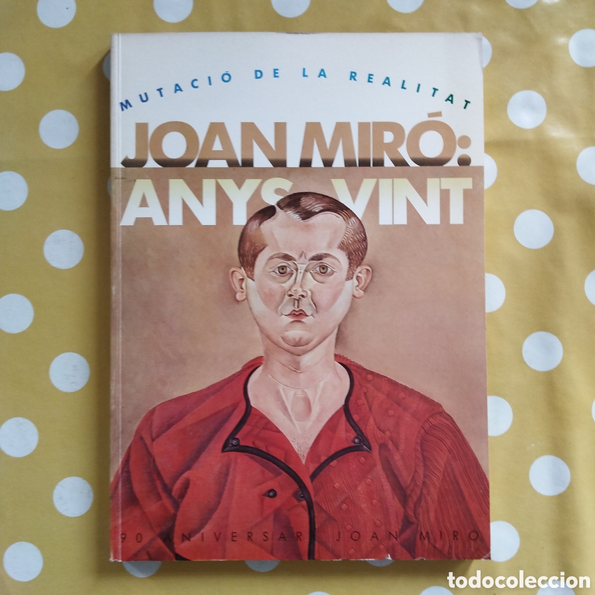 Libros de segunda mano: JOAN MIR&Oacute;: ANYS VINT MUTACI&Oacute; DE LA REALITAT 90 ANIVERSARI 1983 FUNDACI&Oacute; MIR&Oacute;