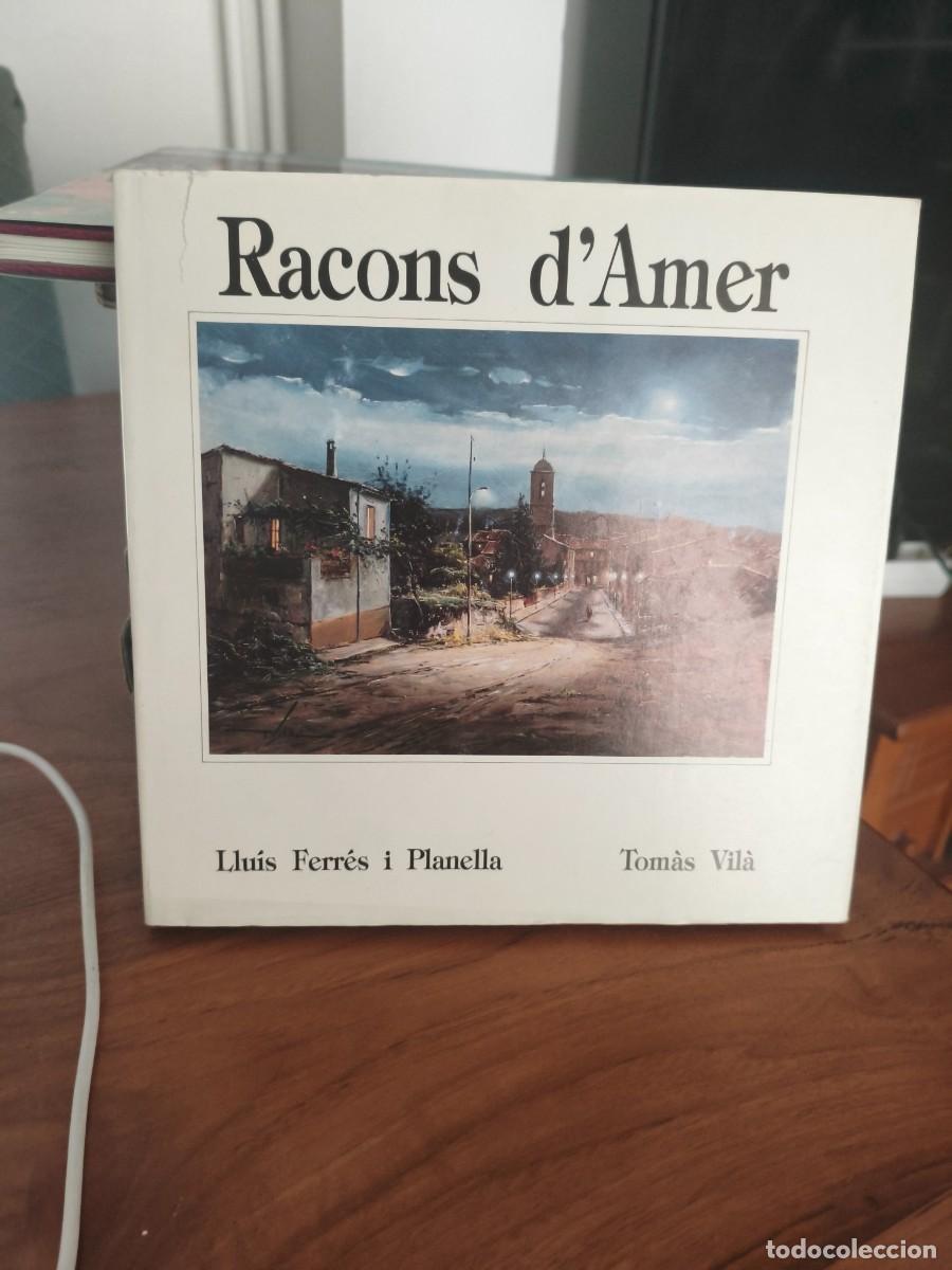 Livres d'occasion: Racons d&rsquo;Amer Llu&iacute;s Ferr&eacute;s i Planella Tom&agrave;s Vil&agrave; 1991 Fundaci&oacute; Privada Ferr&eacute;s &ndash; Planella
