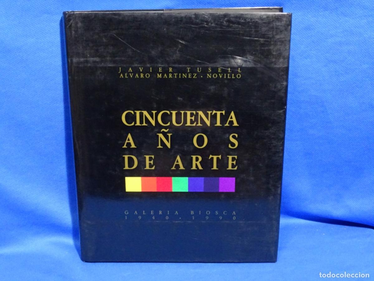 Libros de segunda mano: 50 A&Ntilde;OS DE ARTE GALERIA BIOSCA 1940-1990. 198 P&Aacute;GINAS.