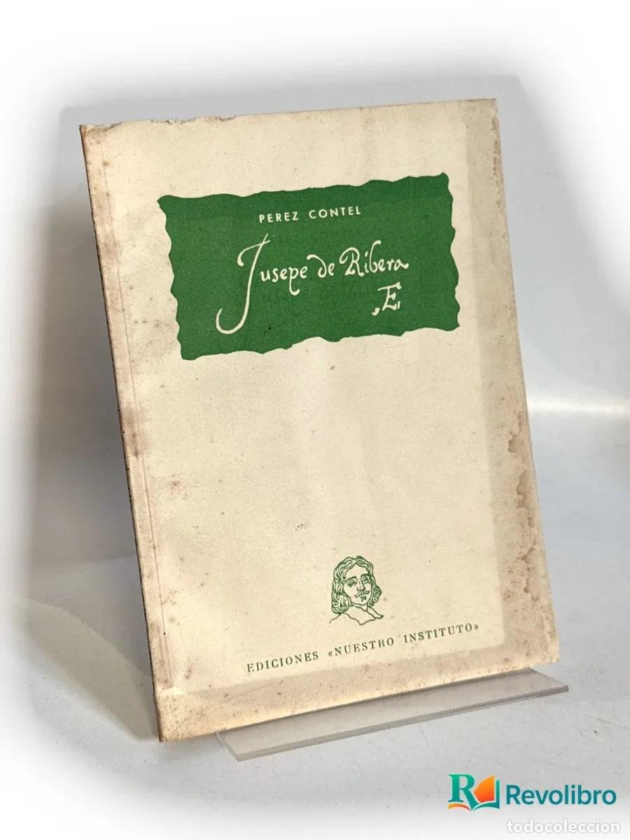 Libros de segunda mano: Jusepe de Ribera - P&eacute;rez Contel