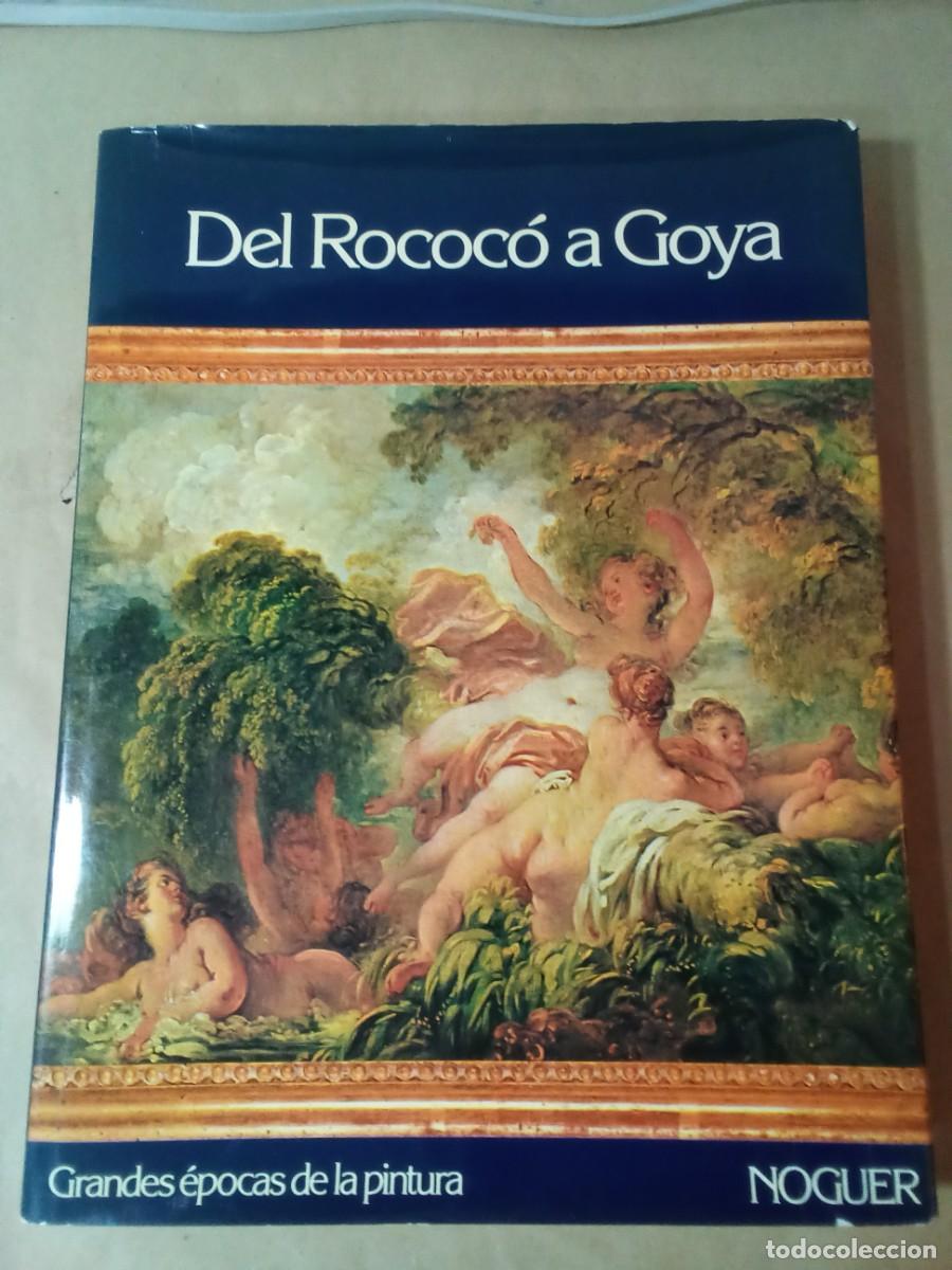 Libros de segunda mano: DEL ROCOC&Oacute; A GOYA, GRANDES &Eacute;POCAS DE LA PINTURA