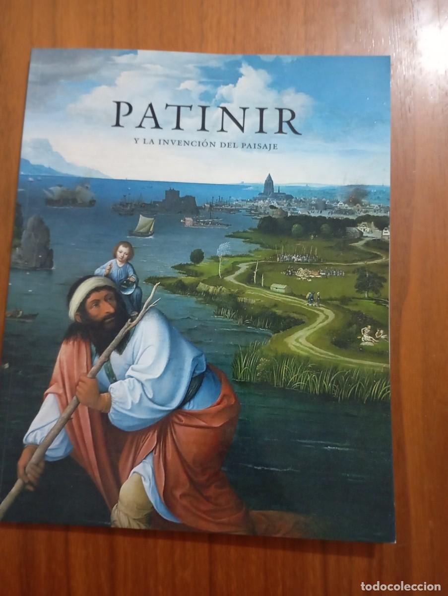 Libros de segunda mano: PATINIR Y LA INVENCION DEL PAISAJE. ALEJANDRO VERGARA.