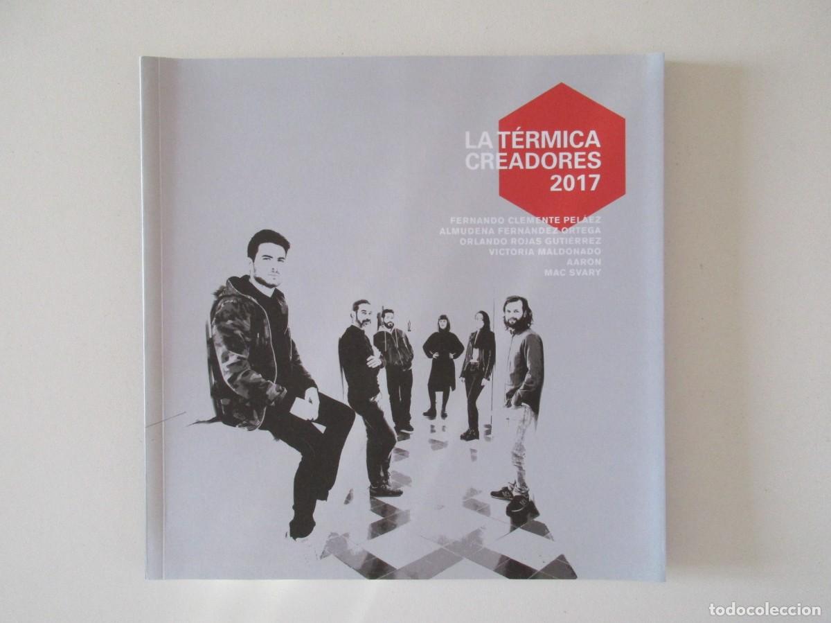 Libros de segunda mano: LA T&Eacute;RMICA M&Aacute;LAGA - CREADORES 2017 - MAC SVARY - AARON - VICTORIA MALDONADO - FERNANDO CLEMENTE