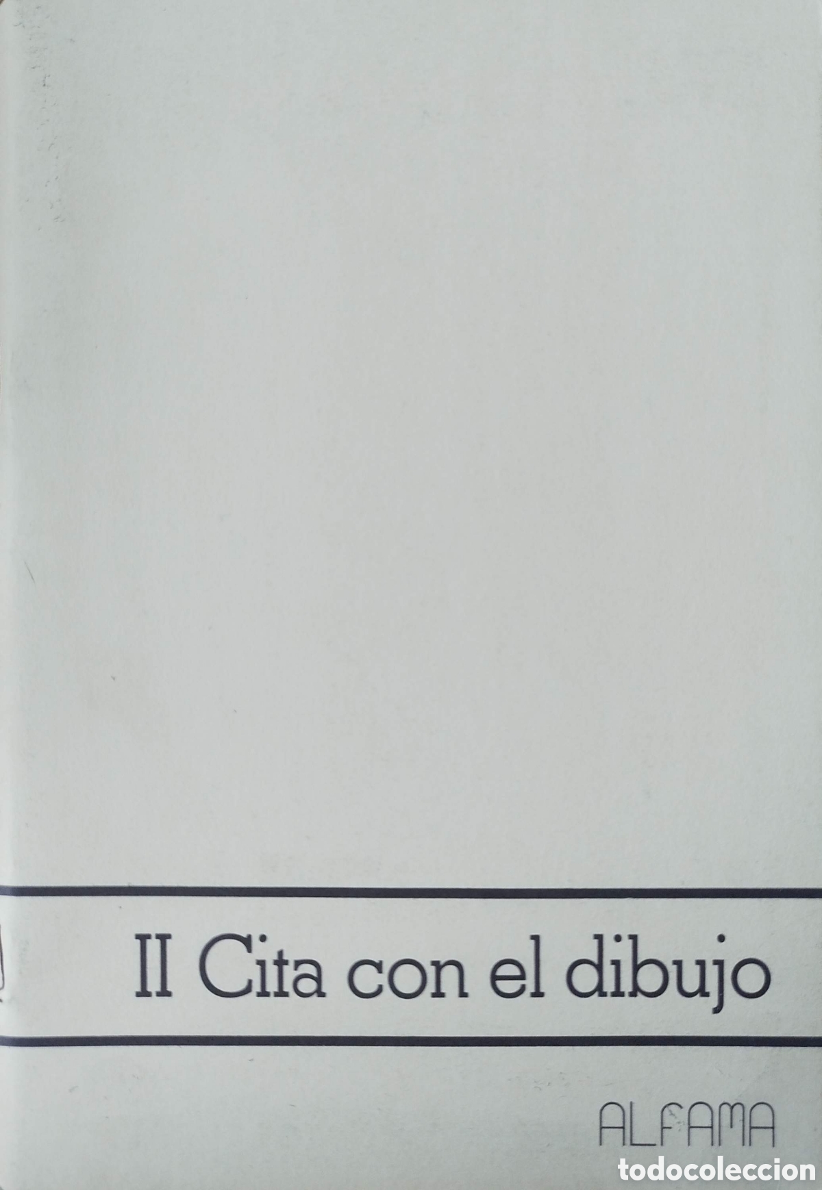 Libros de segunda mano: II Cita con el dibujo. Alfama Galer&iacute;a de Arte. 1986.