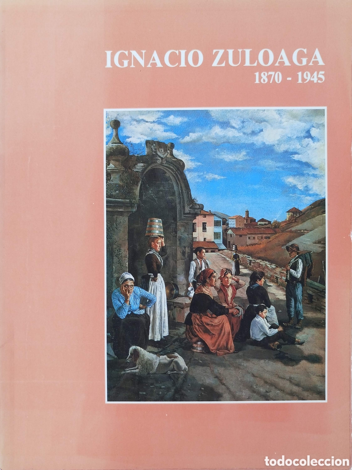 Libros de segunda mano: Cat&aacute;logo Ignacio Zuloaga. 1870-1945. Gobierno Vasco. 1985.
