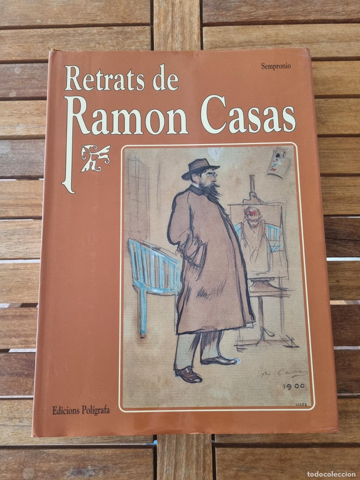 Libros de segunda mano: Retrats de Ram&oacute;n Casas - Libro de arte - Pintura - Tapa dura - Ed. Pol&iacute;grafa - Muy ilustrado - BDC