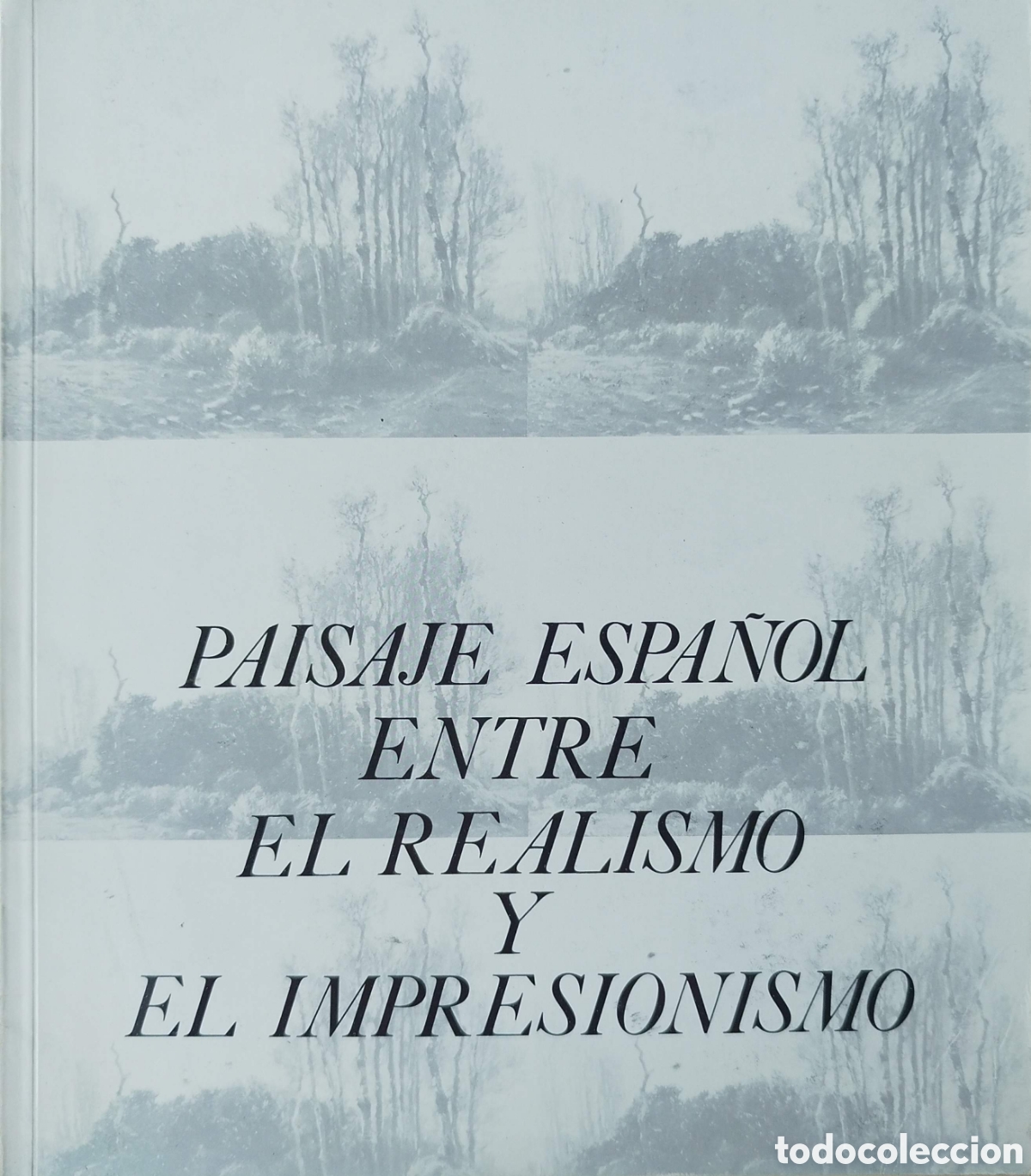 Libros de segunda mano: Paisaje espa&ntilde;ol entre el Realismo y el Impresionismo. Galer&iacute;a Multitud. 1976.