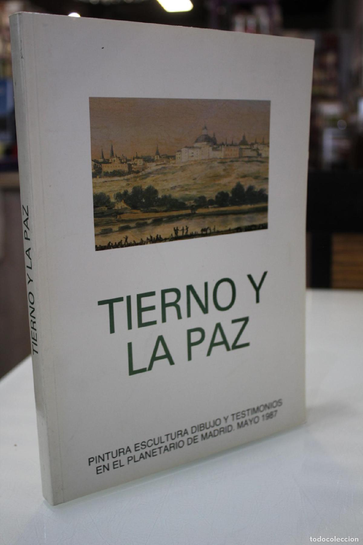 Libros de segunda mano: Tierno y la paz. Pintura, escultura, dibujo y testimonios en el planetario de Madrid -