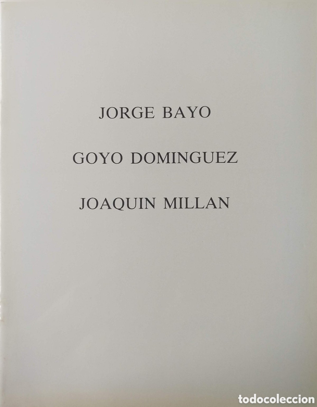 Libros de segunda mano: Jorge Bayo/Goyo Dom&iacute;nguez/Joaqu&iacute;n Mill&aacute;n. Edita Ansorena. 1991.
