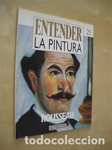 Libros de segunda mano: Rousseau - Varios - Orbis Fabbri - Entender la Pintura, 21