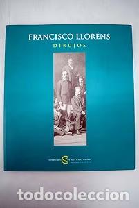 Libros de segunda mano: Francisco Llorens Dibujos - Fundaci&oacute;n Caixa Galicia - 1997 - Colecci&oacute;n Arte