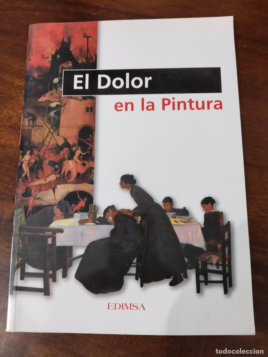 Libros de segunda mano: El Dolor en la Pintura. Ver.