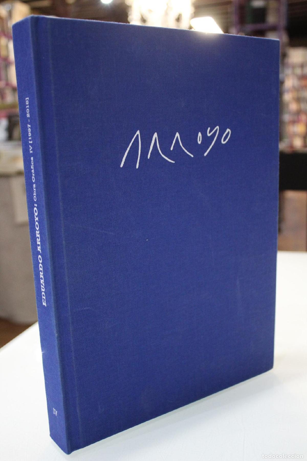 Libros de segunda mano: Eduardo Arroyo. Obra Gr&aacute;fica IV. 1997-2018. - Rocco, Fabienne Di. (Ed.)