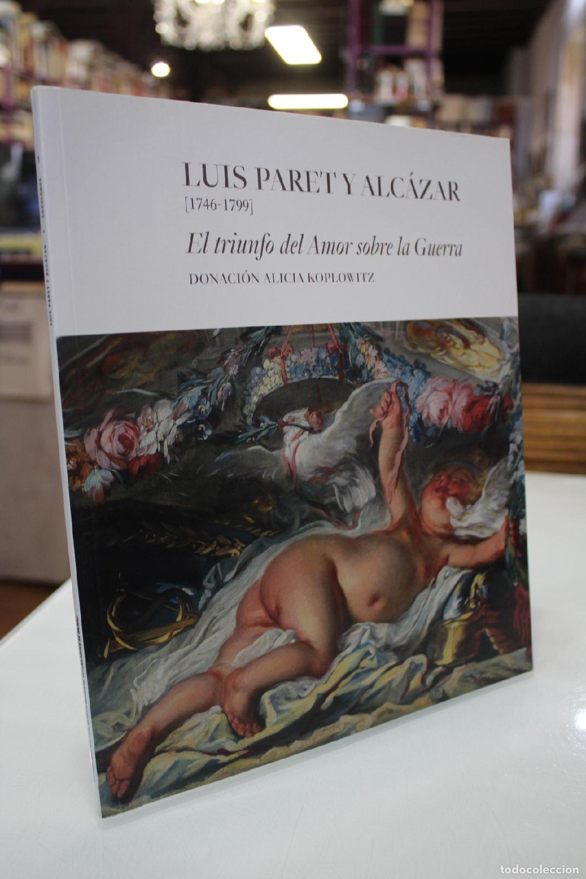 Libros de segunda mano: Luis Paret y Alc&aacute;zar [1746-1799]. El triunfo del Amor sobre la Guerra - Eduardo Barba G&oacute;mez Manuela
