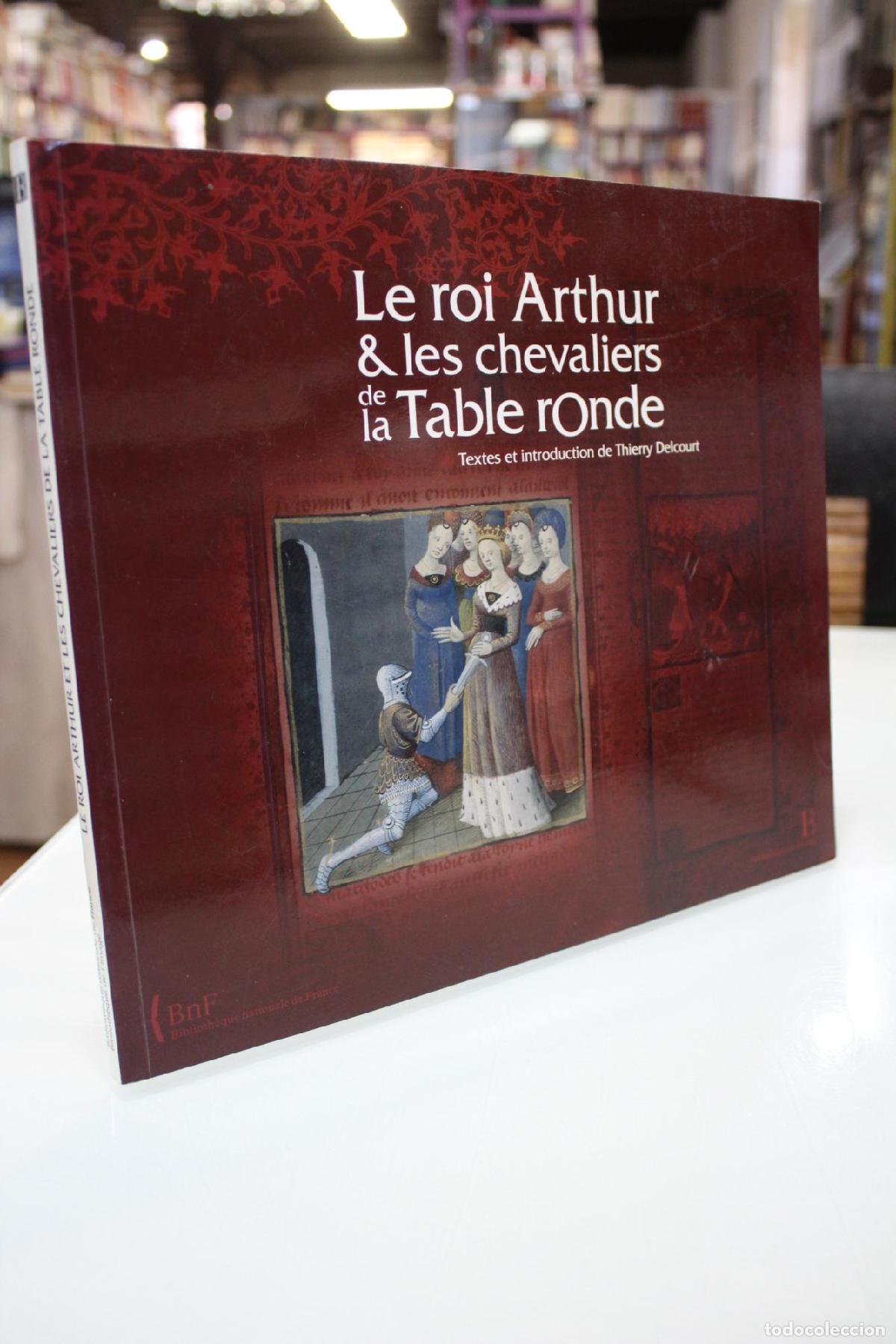Libros de segunda mano: Le roi Arthur & les chevaliers de la Table ronde. - THIERRY DELCOURT