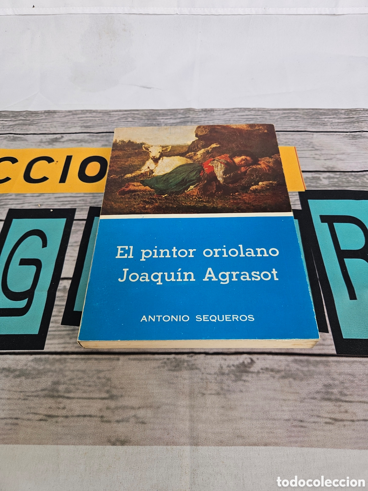 Second hand books: EL PINTOR ORIOLANO JOAQUIN AGRASOT. ANTONIO SEQUEROS