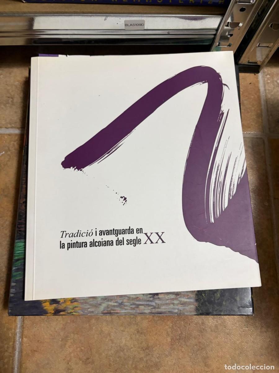 Libros de segunda mano: BLAS109D Tradici&oacute; i avantguarda en la pintura alcoiana del segle XX