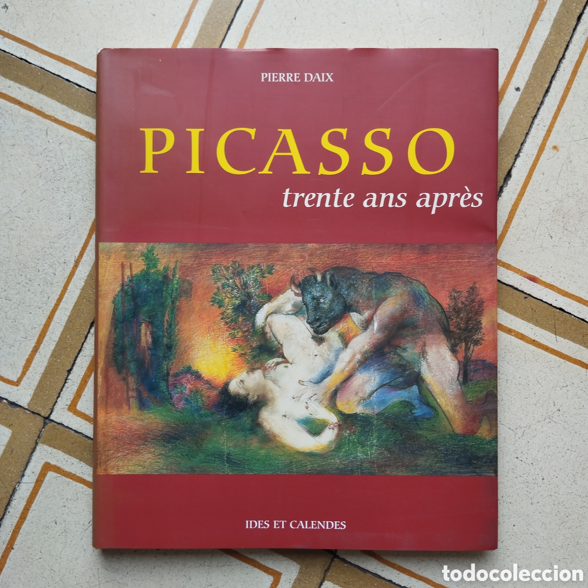 Libros de segunda mano: PABLO PICASSO TRENTE ANS APRES PIERRE DAIX IDES ET CALENDES 2003