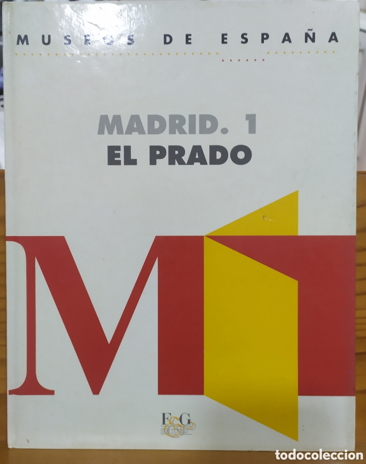 Libros de segunda mano: El Prado, Col. Museos de Espa&ntilde;a Vol. 1 - F & G Editores 1993.