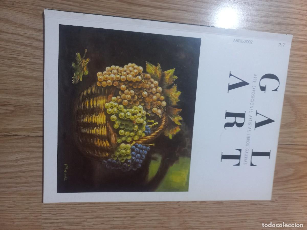 Libros de segunda mano: GAL ART 217 - ARTE, EXPOSICIONES, ARTISTAS, LIBROS, GALERIAS - REVISTA