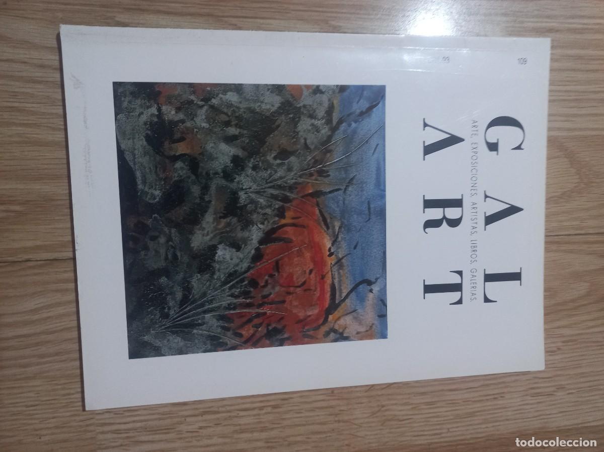 Libros de segunda mano: GAL ART 109 - ARTE, EXPOSICIONES, ARTISTAS, LIBROS, GALERIAS - REVISTA