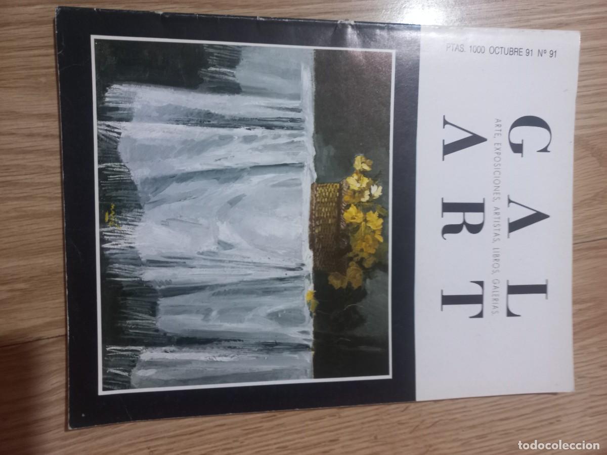 Libros de segunda mano: GAL ART 91 - ARTE, EXPOSICIONES, ARTISTAS, LIBROS, GALERIAS - REVISTA