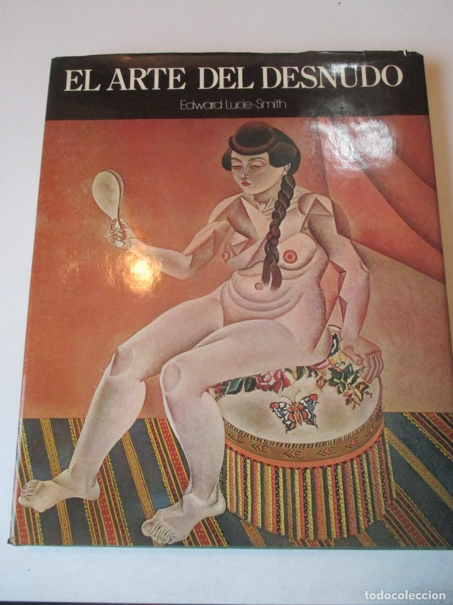 Libros de segunda mano: EDWARD LUCIE-SMITH El arte del desnudo W42661
