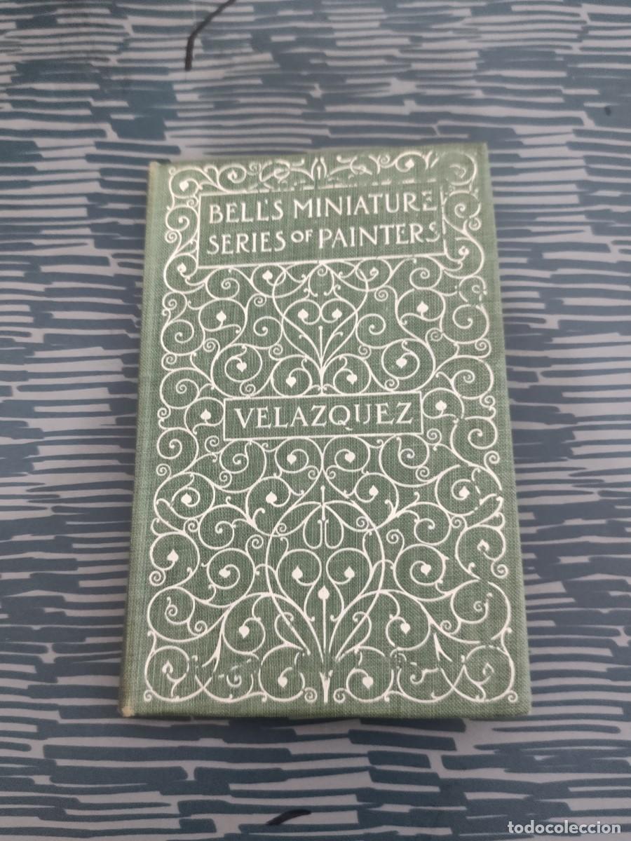 Libros de segunda mano: VELAZQUEZ, GEORGE C.WILLIAMSON,GEORGE BELL & SONS,1901,63 P&Aacute;GINAS.