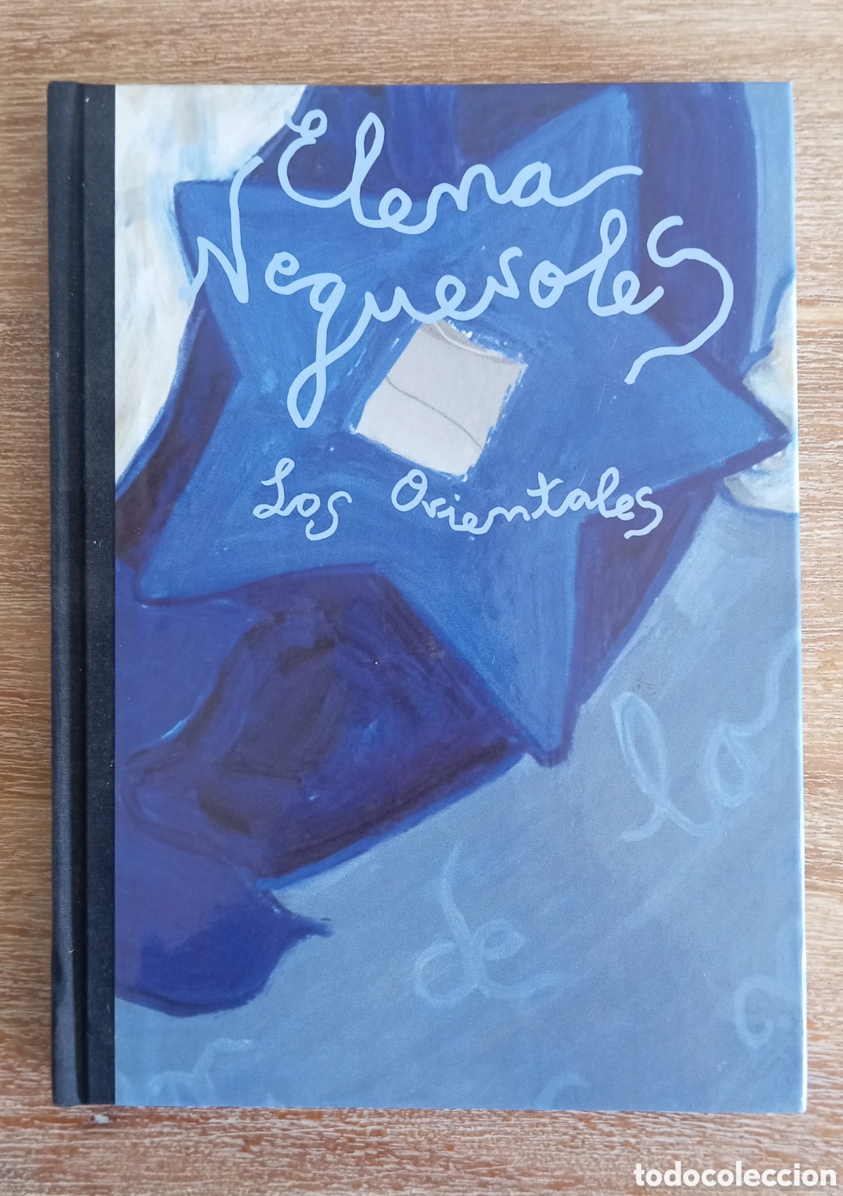 Libros de segunda mano: LOS ORIENTALES - ELENA NOGUEROLES