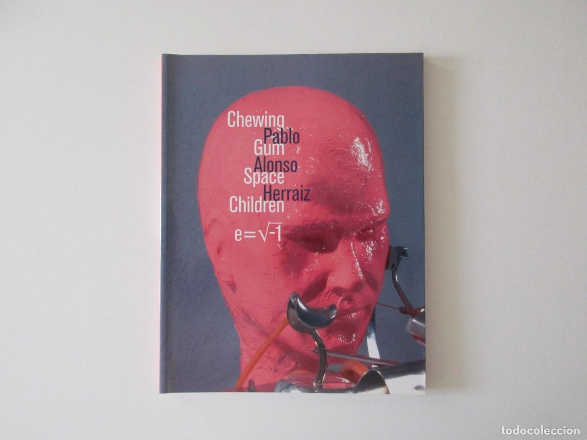 Libros de segunda mano: PABLO ALONSO HERRAIZ - CHEWING GUM SPACE - ARTE CONTEMPOR&Aacute;NEO M&Aacute;LAGA