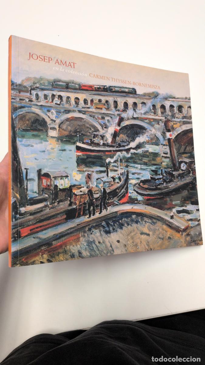 Libros de segunda mano: Josep Amat en la colecci&oacute;n Carmen Thyssen-Bornemisza - Museu d'art de Girona pujada de la catedral,