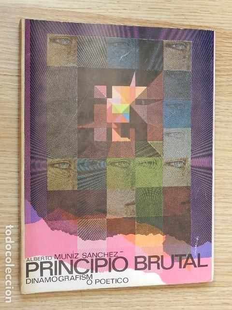 Libros de segunda mano: Principio Brutal Dinamografismo po&eacute;tico - Alberto Mu&ntilde;iz S&aacute;nchez a&ntilde;o 1970 Everest