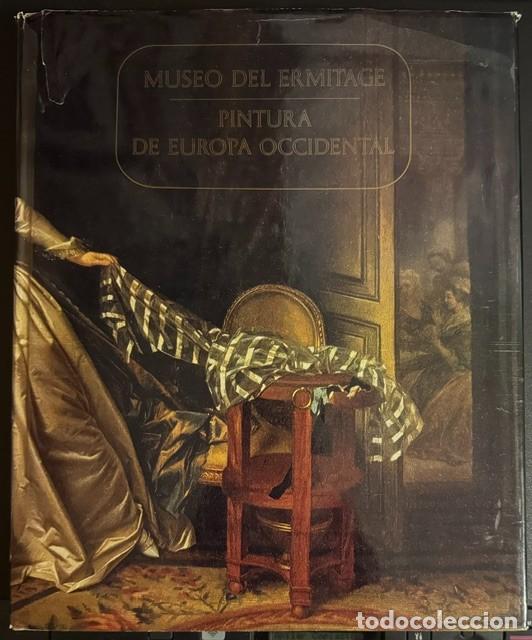 Libros de segunda mano: MUSEO DEL ERMITAGE - PINTURA DE EUROPA OCCIDENTAL