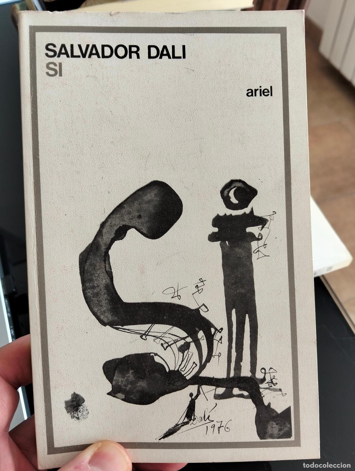 Libros de segunda mano: Arte. Raro. Salvador Dali, S&iacute;, ed. Ariel, 1977 VISITA MI CATALOGO