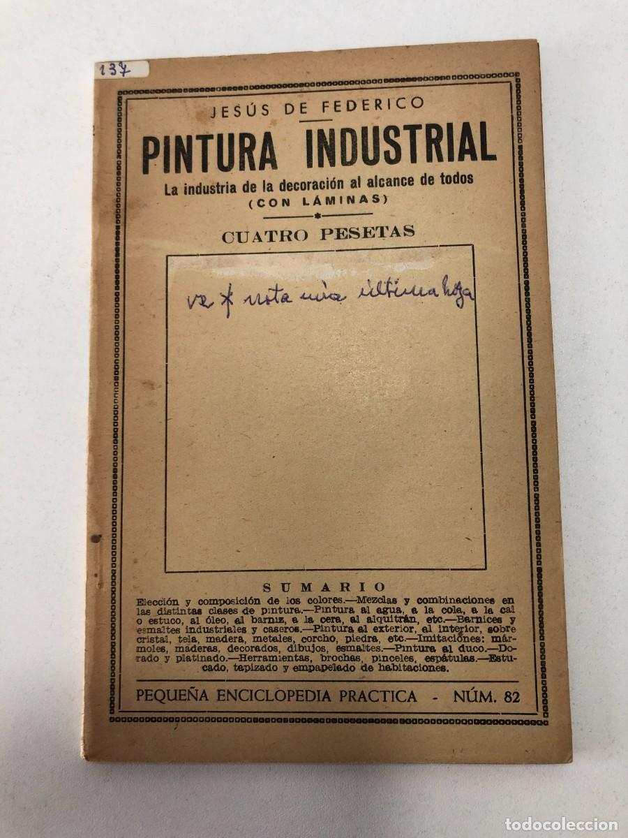 Libros de segunda mano: Pintura industrial Jes&uacute;s de Federico Peque&ntilde;a Enciclopedia Pr&aacute;ctica 82 segunda edici&oacute;n