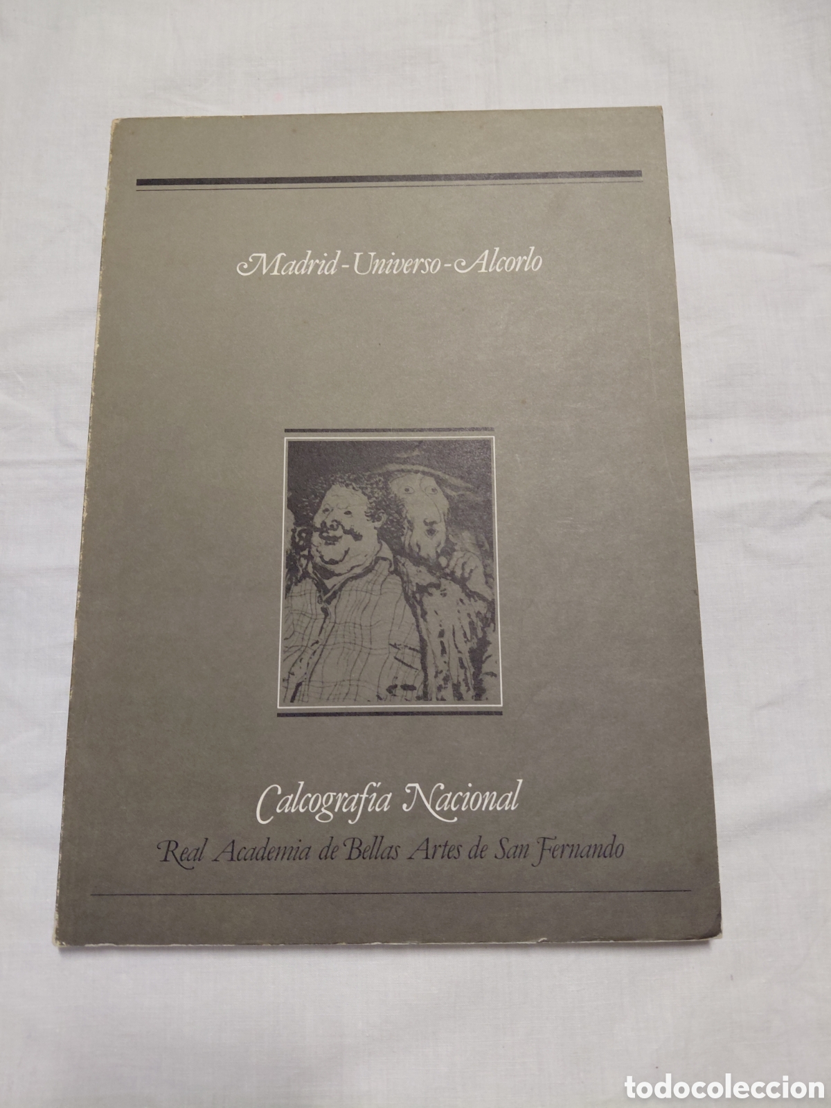 Libros de segunda mano: MADRID UNIVERSO ALCORLO.CALCOGRAFIA NACIONAL.MADRID 1986