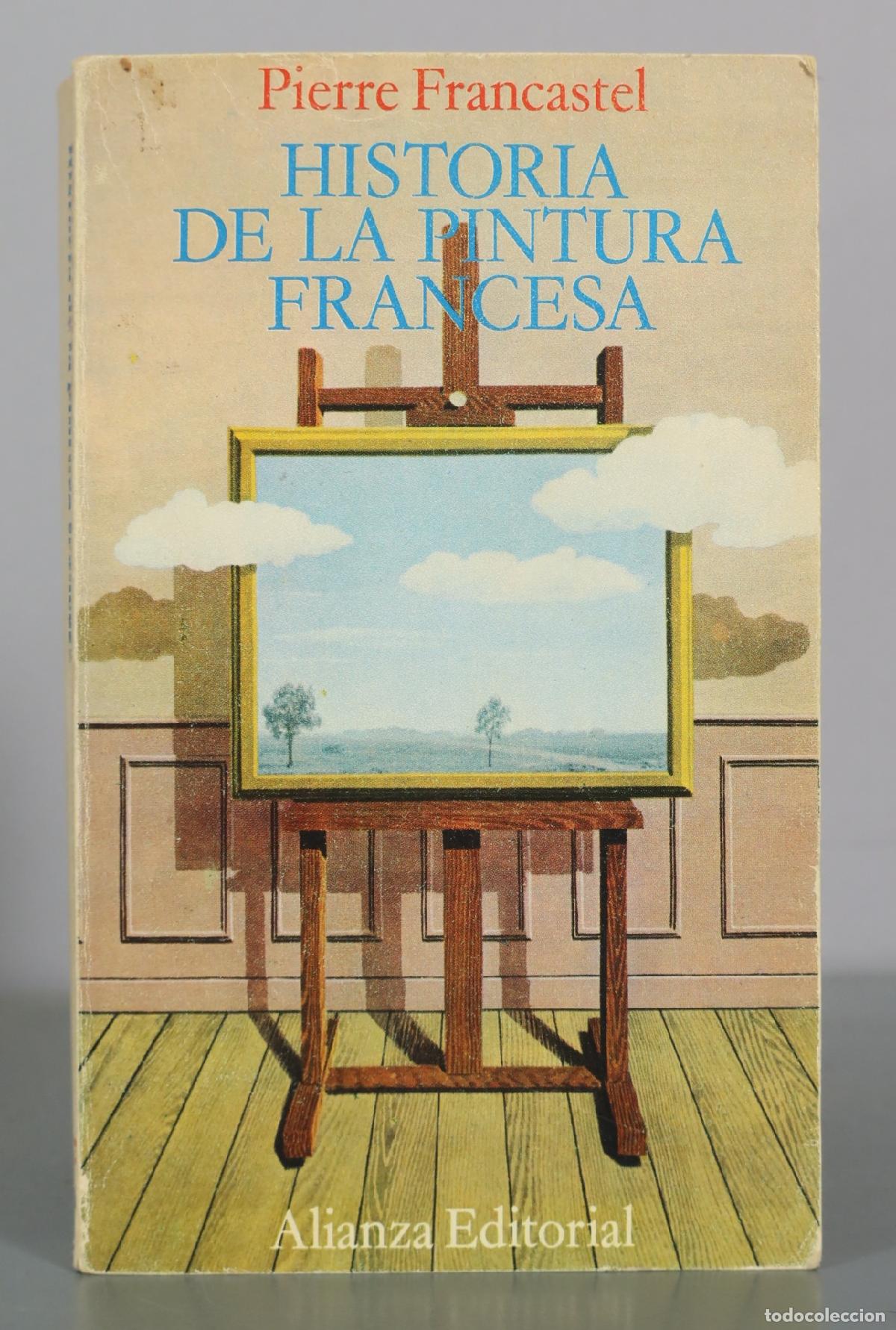 Libros de segunda mano: Historia de la pintura francesa - Pierre Francastel - Alianza Editorial