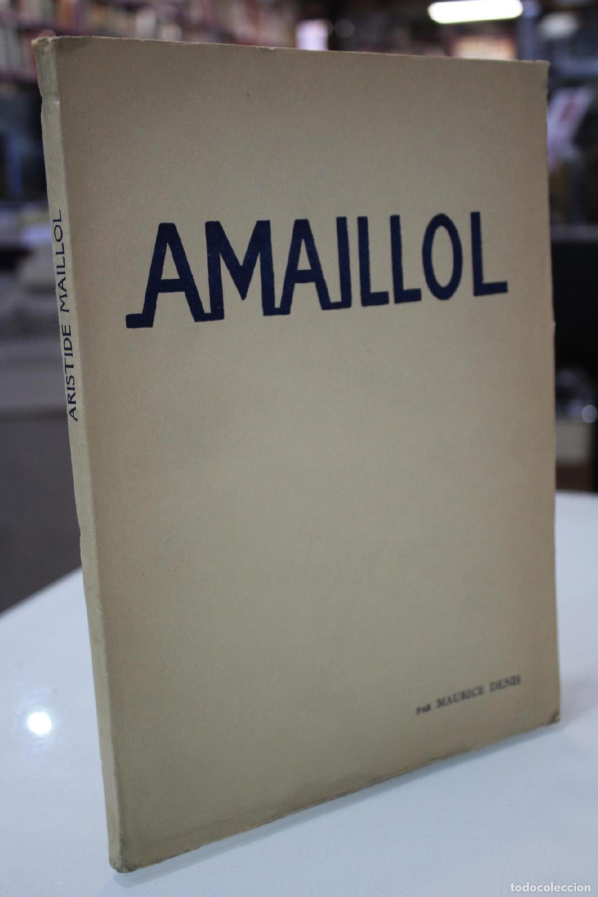 Libros de segunda mano: 1925.- Aristide Maillol.- Amaillol - Denis, Maurice.