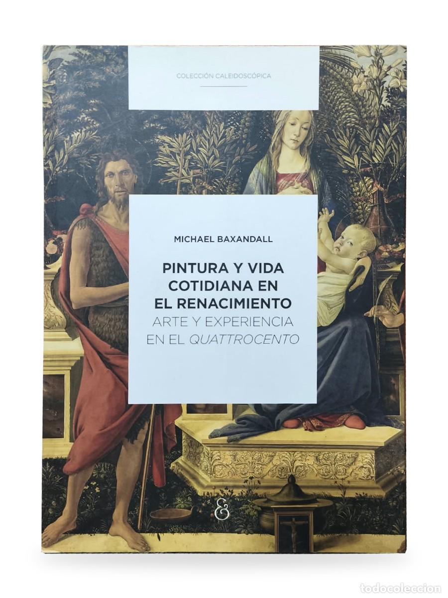 Libros de segunda mano: Michael Baxandall &mdash; Pintura y vida cotidiana en el Renacimiento &mdash; Ampersand &mdash; 2016