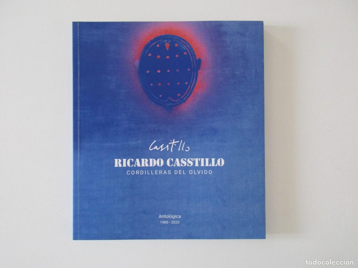 Libros de segunda mano: RICARDO CASSTILLO - CORDILLERAS DEL OLVIDO - ANTOLOGICA 1980 2020 - GENERACI&Oacute;N DE LOS 80 SEVILLA