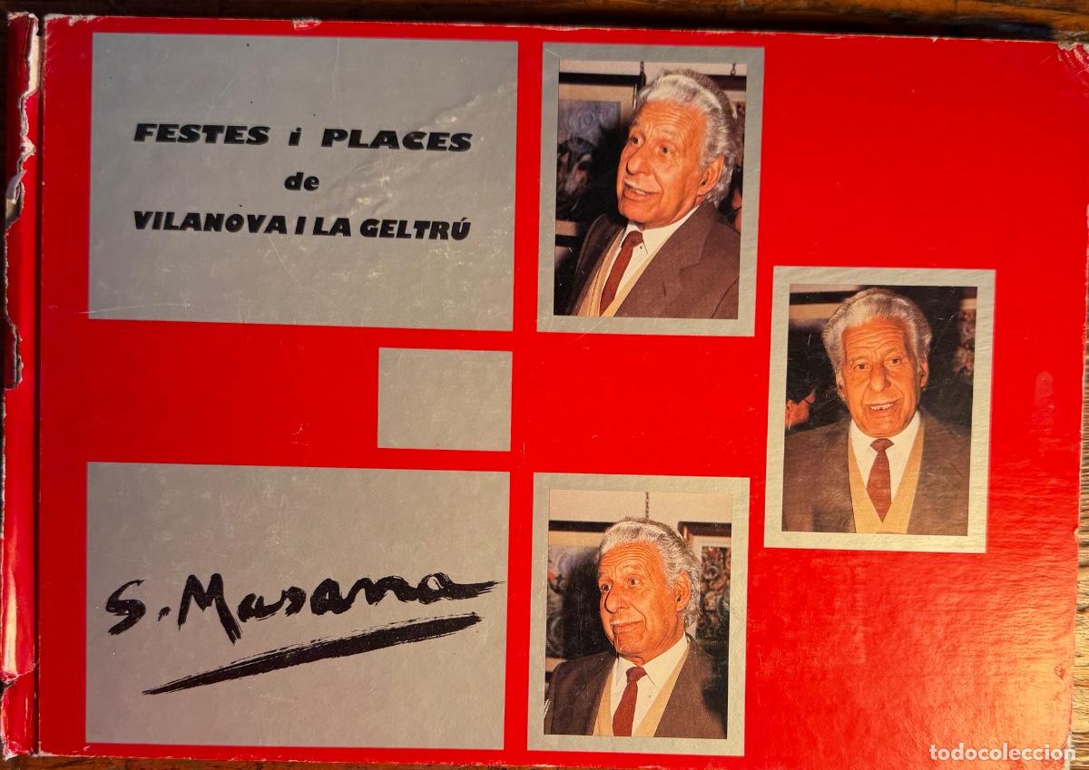 Libros de segunda mano: FESTES I PLACES DE VILANOVA I LA GELTR&Uacute;, SALVADOR MASANA MERCAD&Eacute;.